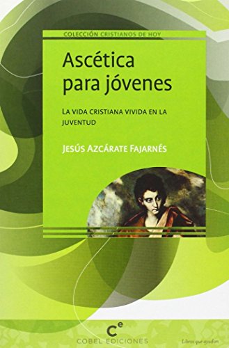 Stock image for ASCETICA PARA JOVENES for sale by KALAMO LIBROS, S.L.