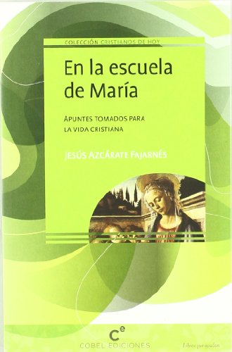 Stock image for EN LA ESCUELA DE MARIA for sale by KALAMO LIBROS, S.L.