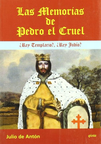 Imagen de archivo de MEMORIAS DE PEDRO EL CRUEL, LAS a la venta por Hilando Libros