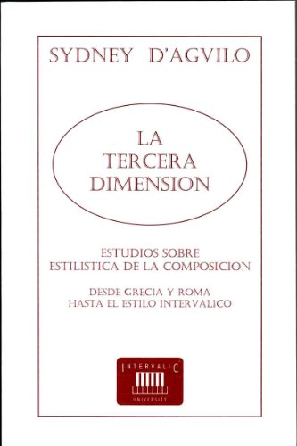 9788493153588: La Tercera Dimensin. Estudios Sobre Estilstica De La Composicin