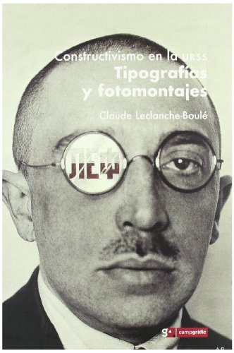 Stock image for Constructivismo en la URSS : tipografas y fotomontajes for sale by medimops