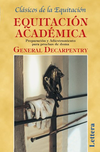 Beispielbild fr Equitacin Acadmica: Preparacion y Adiestramiento Para Pruebas de Doma (Spanish Edition) zum Verkauf von Save With Sam