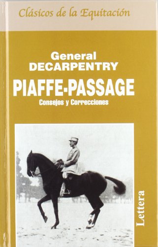 Imagen de archivo de Piaffe y passage : consejos y correcciones a la venta por Agapea Libros