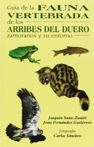 Imagen de archivo de Gua de la fauna vertebrada de los arribes del Duero y su entorno a la venta por AG Library