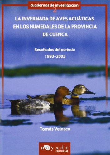 9788493203689: La influencia de las aves acuticas en los humedales de la provincia de Cuenca