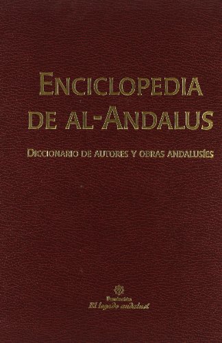 Imagen de archivo de ENCICLOPEDIA DE AL-ANDALUS. DICCIONARIO DE AUTORES Y OBRAS ANDALUSIES, I: A - IBN B a la venta por Prtico [Portico]