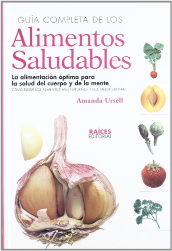 Imagen de archivo de Guia Completa De Los Alimentos Saludables a la venta por RecicLibros