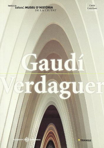 Stock image for GAUD I VERDAGUER. Tradici i modernitat a la Barcelona del canvi de segle, 1878-1912 (cataln/castellano) for sale by Libreria HYPATIA BOOKS