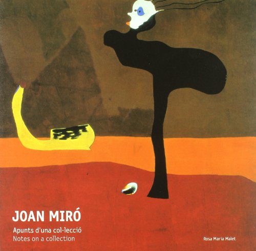 Beispielbild fr Joan Miro: notes on a collection (fundacion joan miro) /anglais/espagnol/catalan zum Verkauf von George Kent, Bookseller