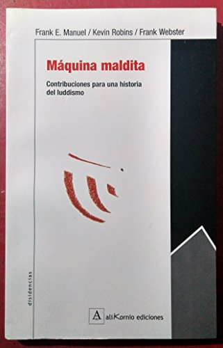 Stock image for Mquina maldita. Contribuciones para una historia del luddismo for sale by Librera Eleutheria