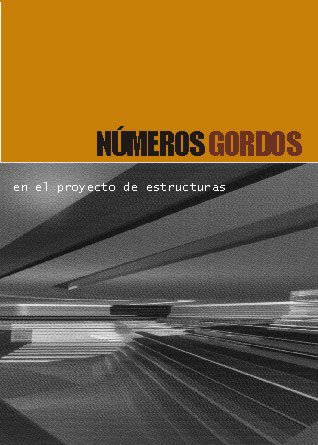 9788493227005: Nmeros Gordos en el proyecto de estructuras: 1