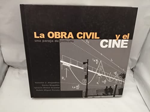 Imagen de archivo de LA OBRA CIVIL Y EL CINE Alejndrez, Valentn J. / Magall a la venta por Iridium_Books