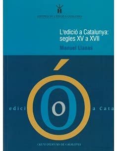 Imagen de archivo de L'edici a Catalunya, segles XV a XVII a la venta por El Pergam Vell