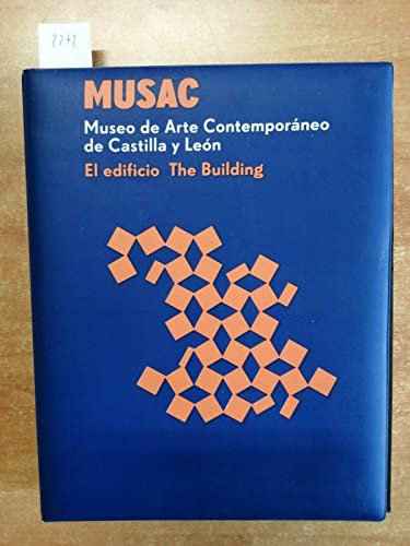 Imagen de archivo de MUSAC: Museo de Arte Contemporaneo de Castilla y Leon; The Building / El Edificio a la venta por ANARTIST