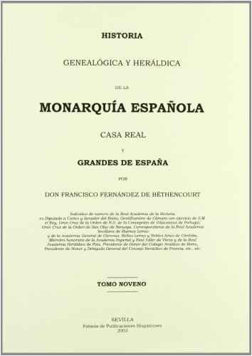 9788493233389: Historia genealgica y herldica de la Monarqua Espaola, Casa Real y Grandes de Espaa. Tomo IX