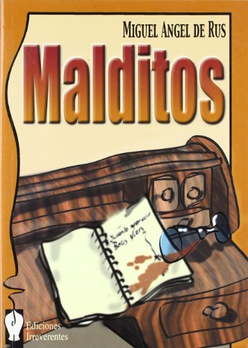 Stock image for MALDITOS--IRREVERENTES (NARRATIVA) Rus Garca, Miguel ngel de for sale by VANLIBER