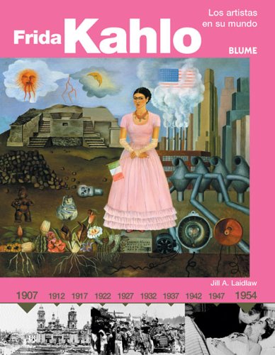 Imagen de archivo de Frida Kahlo : Los Artistas en Su Mundo a la venta por Better World Books: West