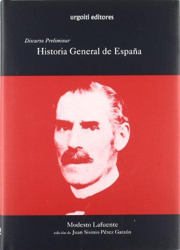 Historia general de España desde los tiempos más remotos hasta nuestros días. Discurso preliminar...