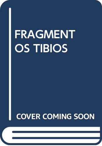 Stock image for Fragmentos tibios for sale by AG Library