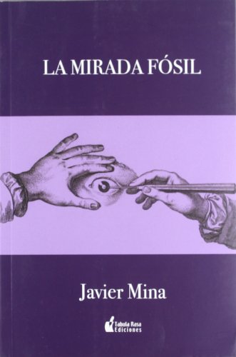 Imagen de archivo de MIRADA FOSIL, LA a la venta por Hilando Libros