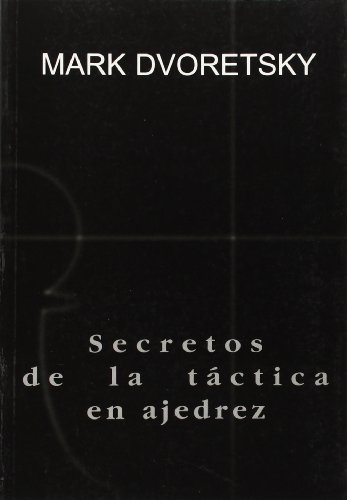 9788493259334: Secretos De La Tactica En Ajedrez