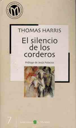 Stock image for El Silencio de los Corderos Thomas Harris for sale by VANLIBER