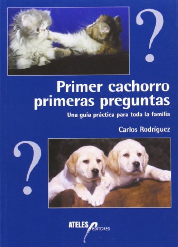 9788493265977: Primer cachorro, primeras preguntas