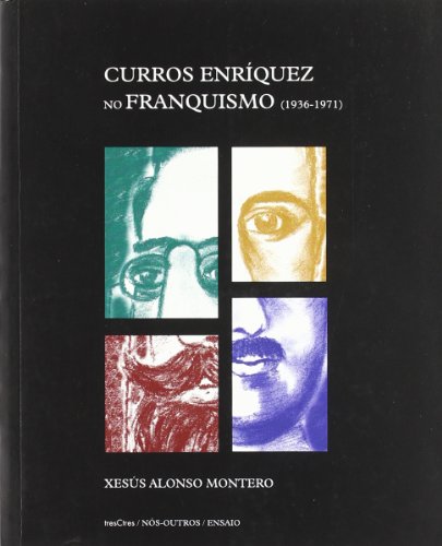 Imagen de archivo de Curros Enriquez No Franquismo (1936-1971) a la venta por Hilando Libros