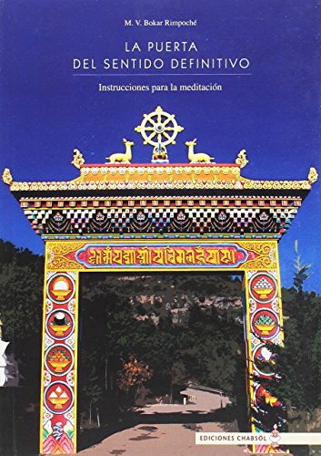 Beispielbild fr LA PUERTA DEL SENTIDO DEFINITIVO. Instrucciones para la meditacin zum Verkauf von KALAMO LIBROS, S.L.