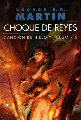 9788493270223: Choque De Reyes - Cancion De Hielo Y Fuego 2 -