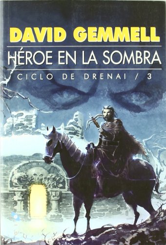 Imagen de archivo de Hroe en la sombra:ciclo drenai 3 a la venta por Iridium_Books