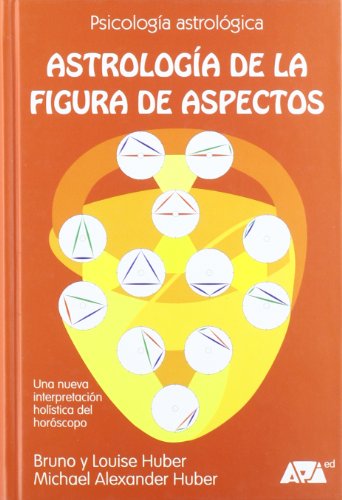 Stock image for Astrologa de la figura de aspectos: una nueva interpretaci for sale by Iridium_Books