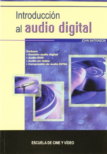 IntroducciÃ³n al audio digital (9788493284497) by Watkinson, John