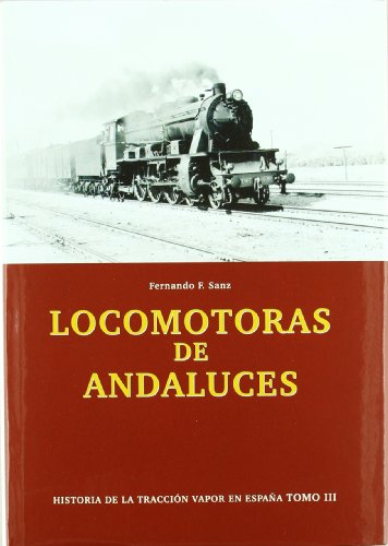Stock image for LOCOMOTORAS DE ANDALUCES for sale by Librerias Prometeo y Proteo