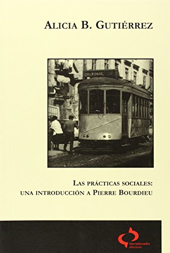 Imagen de archivo de PRACTICAS SOCIALES, LAS a la venta por Hilando Libros