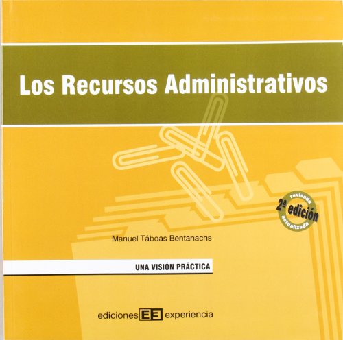 Imagen de archivo de Los recursos administrativos. una visin prctica a la venta por AG Library