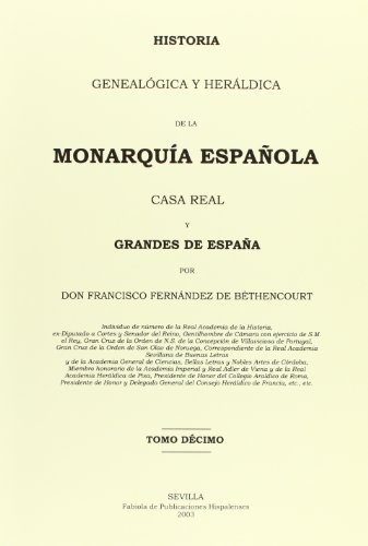 9788493291013: Tomo X de la Historia Genealgica y Herldica de la Monarqua Espaola, Casa Real y Grandes de Espaa