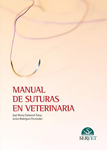 9788493292157: Manual de suturas en veterinaria (Spanish Edition)