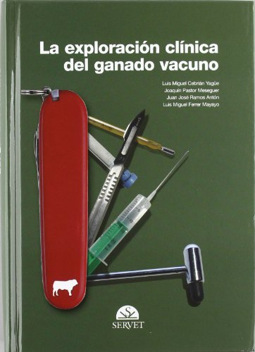 9788493292195: La exploracin clnica del ganado vacuno (Spanish Edition)