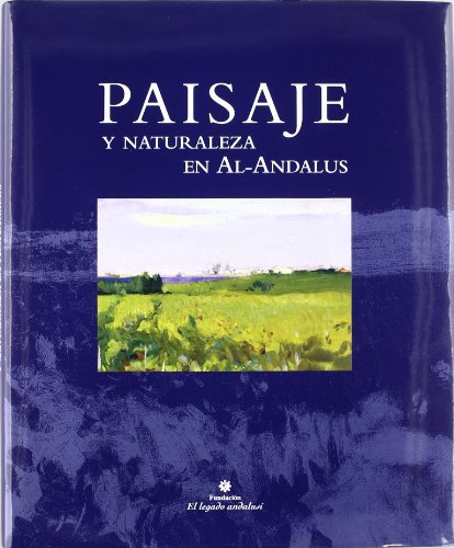 Stock image for Paisaje y naturaleza en Al-Andalus for sale by Librera Prez Galds