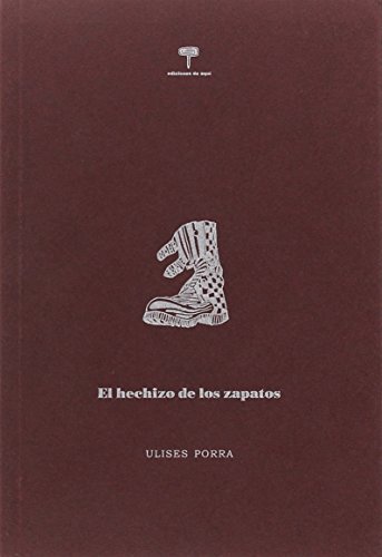 Imagen de archivo de EL HECHIZO DE LOS ZAPATOS a la venta por KALAMO LIBROS, S.L.