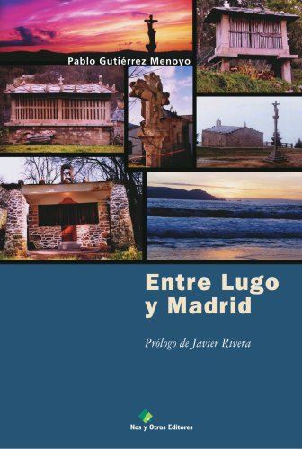 Imagen de archivo de Entre Lugo y Madrid / a la venta por Puvill Libros