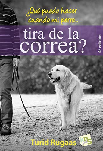 9788493323288: Qu puedo hacer cuando mi perro-- tira de la correa?