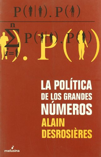 Stock image for LA POLITICA DE LOS GRANDES NUMEROS for sale by KALAMO LIBROS, S.L.