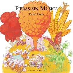 FIERAS SIN MUSICA - PEDRO FLORES,