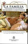 9788493333713: FAMILILA FORMADORA EN LOS VALORES HUMANOS Y CRISTIANOS,LA [Spanish]