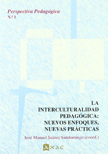 Stock image for INTERCULTURALIDAD PEDAGGICA: NUEVOS ENFOQUES, NUEVAS PRCTICAS for sale by KALAMO LIBROS, S.L.