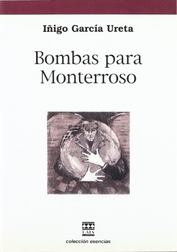 9788493337124: Bombas para Monterroso