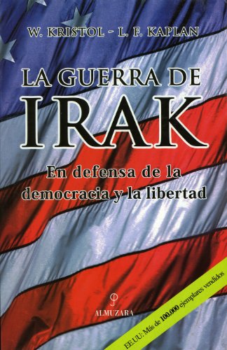 Stock image for La Guerra de Irak. En defensa de la democracia y la libertad . for sale by Librera Astarloa