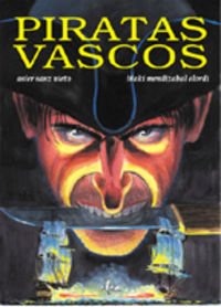 9788493337940: Piratas vascos (Coleccion Ilustra 2)